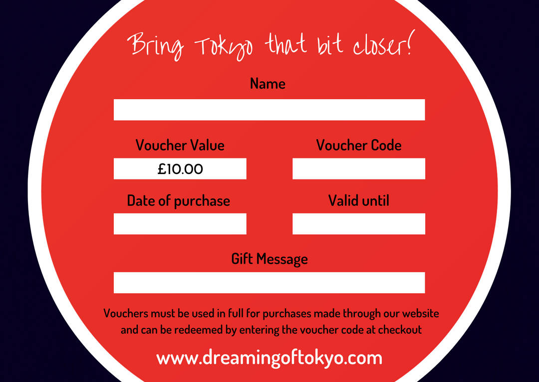 Dreaming of Tokyo Gift Voucher - £10